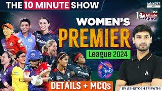 Women Premier League 2024 | WPL 2024 | The 10 Minute Show By Ashutosh Sir