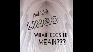 Real Estate Lingo