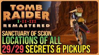 Sanctuary of Scion – All Secrets & Pickups - Tomb Raider 1 Remastered