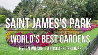 Saint James's Park - World's Best Gardens by Ian Wilson Landscape Designer