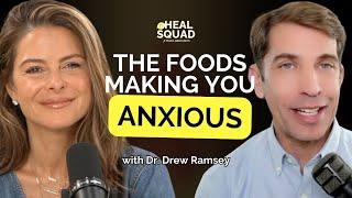EAT to BEAT Anxiety: Fix Brain Fog, Boost Energy & Heal Your Brain Through Food w/ Dr. Drew Ramsey