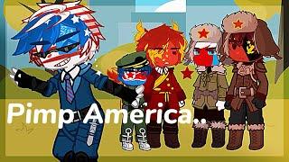 Pimp America.. // Ft. USA,USSR,NK,China,RSFSR \\ Countryhumans