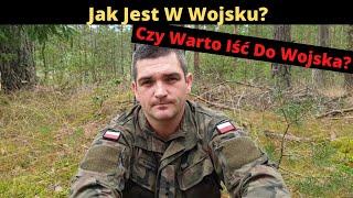 Jak Jest W Wojsku W 2022 Roku? Czy Warto Iść Do Wojska? Co Się Robi W Wojsku?