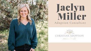 Jaclyn Miller | Christian Adoption Consultants | Adoption Story | Adoptive Mom | Adoption Agencies