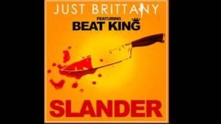 Just Brittany Ft Beatking – Slander
