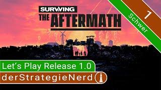 Let's Play Surviving the Aftermath Release #1 | Überlebe die Apokalypse | gameplay deutsch tutorial