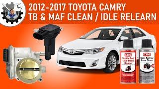 2012-2017 Camry TB & MAF Cleaning & Idle Relearn.