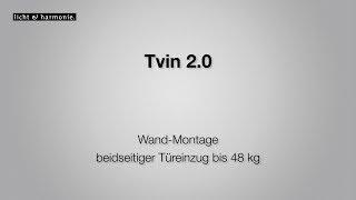 Tvin 2.0 Wand-Montage beidseitiger Türeinzug bis 48 kg