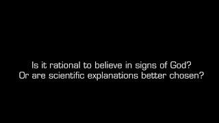 Is it rational to believe in signs of God rather than in scientific explanations? (Georg Gasser)