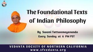 78. The Foundational Texts of Indian Philosophy | Madhvacharya's Dvaita | Swami Tattwamayananda