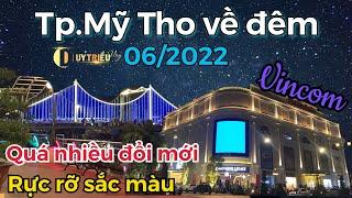 #37 || Một vòng Tp.Mỹ Tho về đêm, khám phá những đoạn đường đổi mới nổi bật với nhiều quán ăn uống.