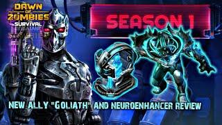 THE STRONGEST ALLY ?!! GOLIATH & NEUROENHANCER REVIEW - Dawn of Zombies Survival