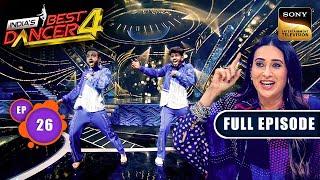 India's Best Dancer S4 | Best Ki Adla Badli | Ep 26 | Full Episode | 6 Oct 2024