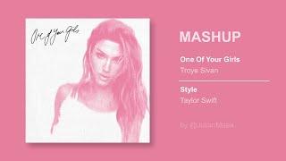 @troyesivan • @TaylorSwift | One Of Your Girls • Style #MASHUP by @JulianMaea