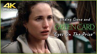 Green Card 1990, Ending Scene & Eyes On The Prize, 4K Up-scaling & HQ Sound