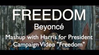 Mashup of Beyoncé's "Freedom" Music Video with VP Kamala Harris' "Freedom" Campaign Video 2024