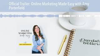 Official Trailer: Online Marketing Made Easy with Amy Porterfield