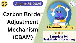 Carbon Border Adjustment Mechanism (CBAM)