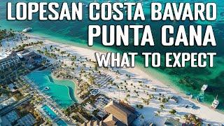 A Full Tour of the LOPESAN COSTA BAVARO PUNTA CANA Resort