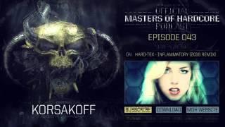 Official Masters of Hardcore Podcast 043 by Korsakoff