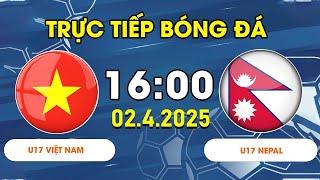 U17 VIỆT NAM - U17 NEPAL | ĐẲNG CẤP SAO TRẺ LÊN TIẾNG ĐÚNG LÚC ĐÚNG CHỖ