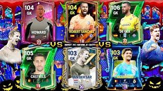 BATTLE OF 6 GK's • IS ROBERT SANCHEZ THE NEW GOATKEEPER?  OR VDS STILL THE BEST? FC MOBILE