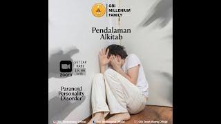 Paranoid Personality Disorder - Ps. David Chang - GBI Millenium Family