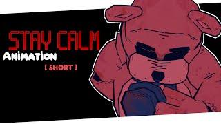 STAY CALM ▶ FNAF MUSIC ANIMATED VIDEO [SHORT]