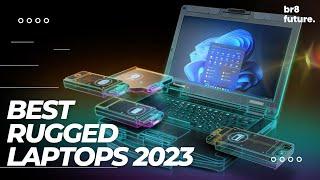 Best Rugged Laptops 2023  TOP 5 Best Rugged Laptop [ 2023 Buyer's Guide ]