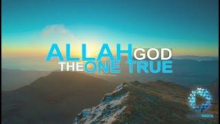 Allah (The One True God) by Sheikh Shady Alsuleiman