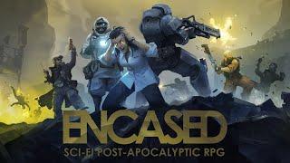 Encased: A Sci-Fi Post-Apocalyptic RPG - First Few Mins Gameplay