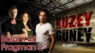 Kuzey Güney 48.Bölüm Fragman 2