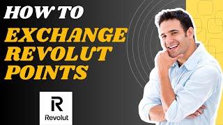 How to exchange Revolut points l S M Tech