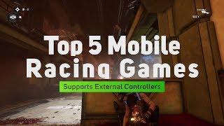 Top 5 Mobile Racing Games supporting an external controller