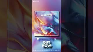 Van Deeper - Forgiven #dance #bigmamashouserecords #shorts