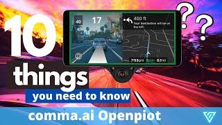 10 Things You Need To Know | Comma.ai Openpilot