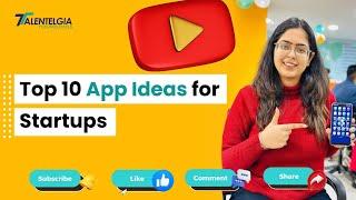 Top 10 app ideas for startups