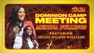 What Do You Say? - Medina Pullings - Dominion Camp Meeting 2024