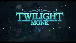 【Twilight Monk】トレーラームービー