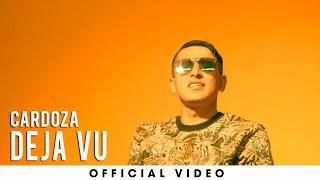 Cardoza - Deja Vu [Official Vídeo]