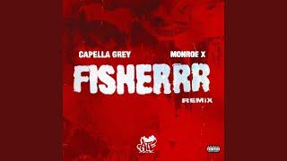 FISHERRR (feat. Monroe X) (Remix)