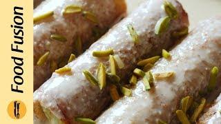 Shahi Tukray Roll ups Recipe By Food Fusion (Ramzan Special Recipe)