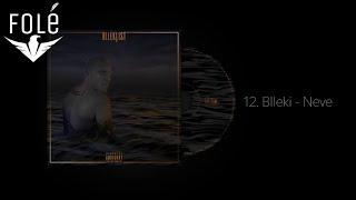 12. Blleki - Neve