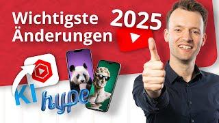 Das ändert sich 2025 auf YouTube!