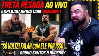 BRUNÃO EXPÔS TODO OS BASTIDORES DA TRETA COM DONAIRE !!! | BRUNO SANTOS & RUDEBOY