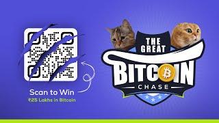 SCAN & WIN | BITCOIN WORTH ₹25 Lakhs UP FOR GRABS | CoinSwitch