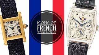 Icons of French Watchmaking | WATCH CHRONICLER