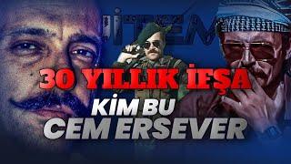 30 Yıllık İfşa! Kim Bu Cem Ersever?