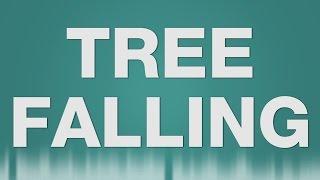 Tree Falling SOUND EFFECT - Baum fällen SOUNDS