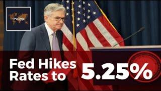 Fed Hikes Rates to 5.25%